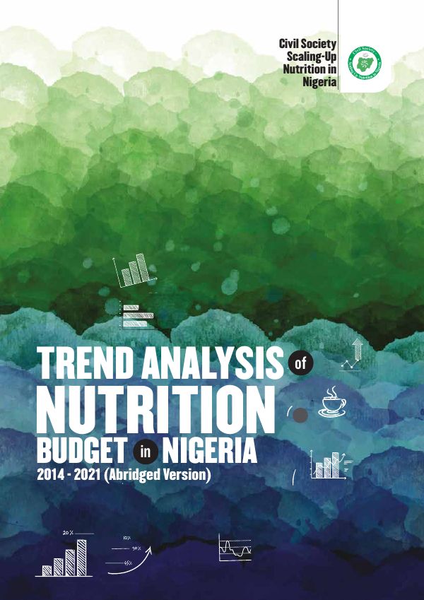 Cover of Trend Analysis of Nutrition Budget in Nigeria 2014–2021 (Abridged)